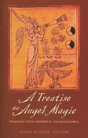 Treatise on Angel Magic: Magnum Opus Hermetic Sourceworks image number 0