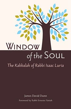Window of the Soul: Kabbalah of Rabbi Isaac Luria (1534-1572) image number 0