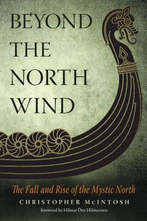 Beyond the North Wind: The Fall and Rise of the Mystic North image number 0