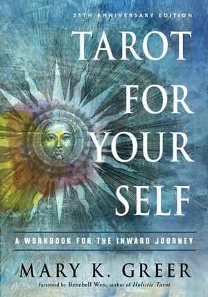 Tarot for Your Self: A Workbook for the Inward Journey (35th Anniversary Edition) image number 0