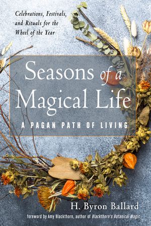 Seasons of a Magical Life: A Pagan Path of Living image number 0