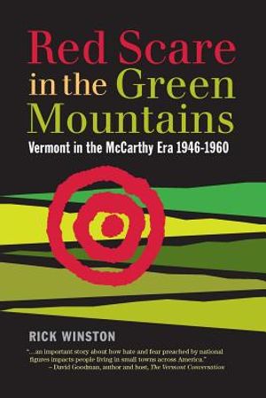 Red Scare in the Green Mountains: The McCarthy Era in Vermont 1946-1960 image number 0