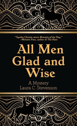 All Men Glad and Wise: A Mystery image number 0