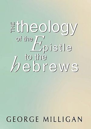 Theology of the Epistle to the Hebrews image number 0