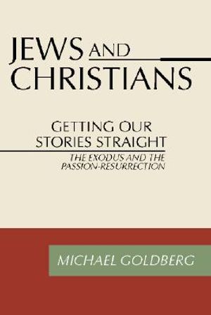Jews and Christians: Getting Our Stories Straight image number 0