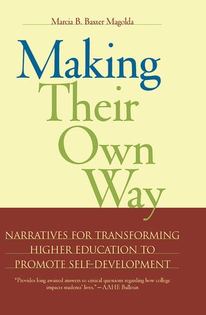 Making Their Own Way: Narratives for Transforming Higher Education to Promote Self-Development image number 0
