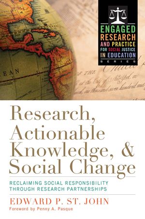 Research, Actionable Knowledge, and Social Change: Reclaiming Social Responsibility Through Research Partnerships image number 0
