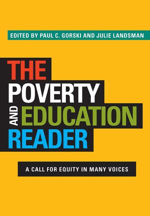The Poverty and Education Reader: A Call for Equity in Many Voices image number 0