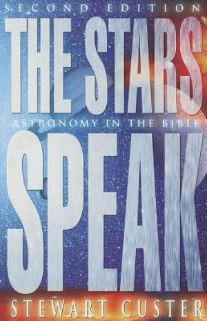The Stars Speak: Astronomy in the Bible image number 0