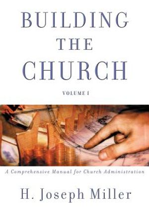 Building the Church: A Comprehensive Manual for Church Administration image number 0