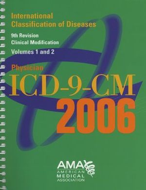 AMA Physician ICD-9-CM, Volumes 1 and 2: International Classification of Diseases, 9th Revision Clinical Modification image number 0