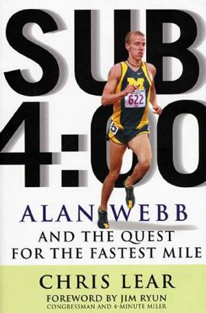 Sub 4:00: Alan Webb and the Quest for the Fastest Mile image number 0