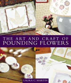 The Art and Craft of Pounding Flowers image number 0