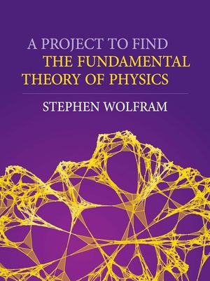A Project to Find the Fundamental Theory of Physics image number 0