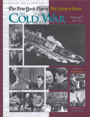 The New York Times Twentieth Century in Review: The Cold War image number 0