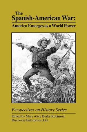 The Spanish-American War: America Emerges as a World Power image number 0