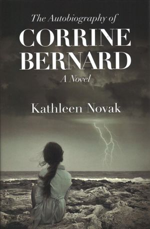 The Autobiography of Corrine Bernard: A Noval image number 0