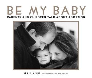 Be My Baby: Parents and Children Talk about Adoption image number 0