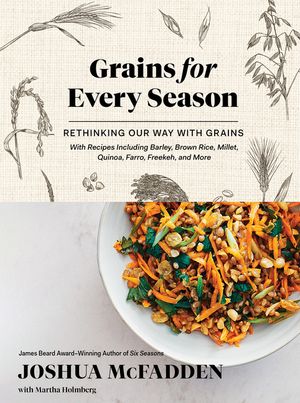 Grains for Every Season: Rethinking Our Way with Grains image number 0