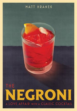 The Negroni: A Love Affair with a Classic Cocktail image number 0