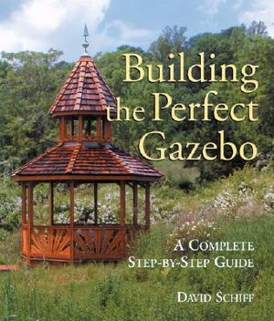 Building the Perfect Gazebo: A Complete Step-By-Step Guide image number 0