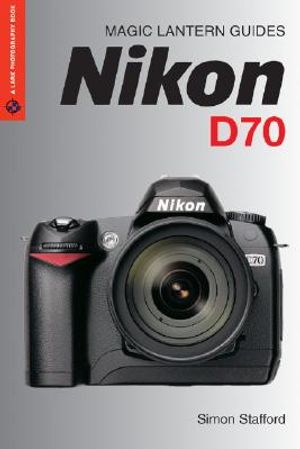 Magic Lantern Guides: Nikon D70s/D70 image number 0