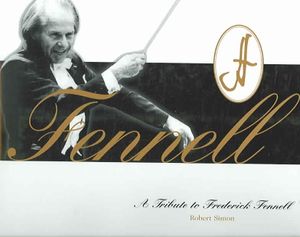 Fennell : A Tribute To Frederick Fennell image number 0
