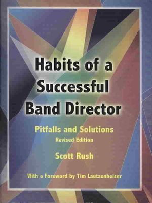 Habits of a Successful Band Director : Pitfalls and Solutions image number 0