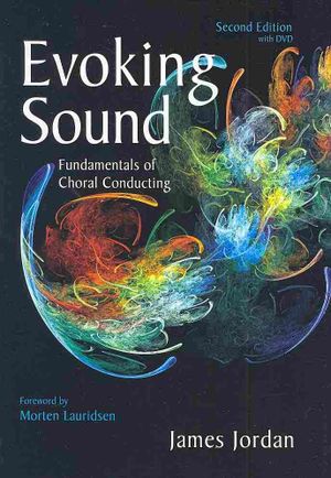 Evoking Sound: Fundamentals of Choral Conducting image number 0