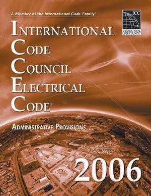 International Code Council Electrical Code: Administrative Provisions image number 0