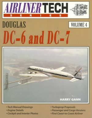 Douglas DC-6 and DC-7 - Airlinertech Volume 4 image number 0