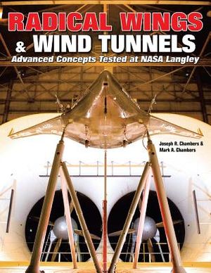 Radical Wings & Wind Tunnels: Advanced Concepts Tested at NASA Langley image number 0
