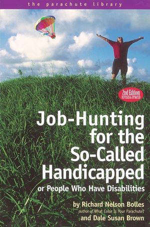 Job-Hunting for the So-Called Handicapped or People Who Have Disabilities image number 0