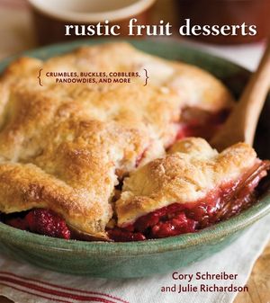 Rustic Fruit Desserts: Crumbles, Buckles, Cobblers, Pandowdies, and More image number 0