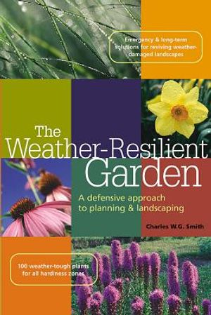 The Weather-Resilient Garden: A Defensive Approach to Planning & Landscaping image number 0