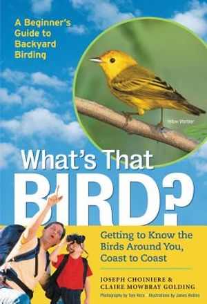What's That Bird?: Getting to Know the Birds Around You, Coast to Coast image number 0