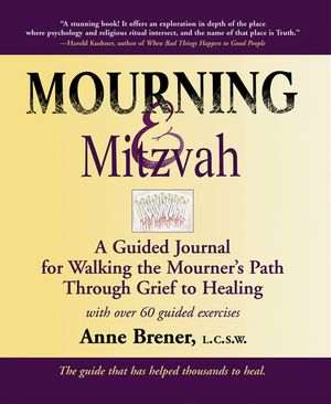 Mourning & Mitzvah (2nd Edition): A Guided Journal for Walking the Mourner's Path Through Grief to Healing image number 0