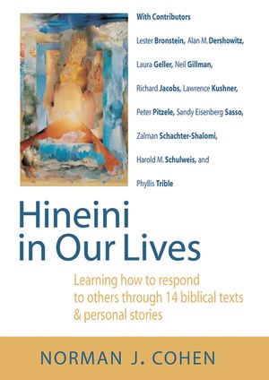 Hineini in Our Lives: Learning How to Respond to Others Through 14 Biblical Texts & Personal Stories image number 0