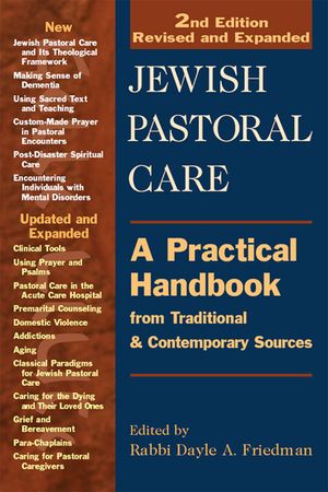 Jewish Pastoral Care 2/E: A Practical Handbook from Traditional & Contemporary Sources image number 0