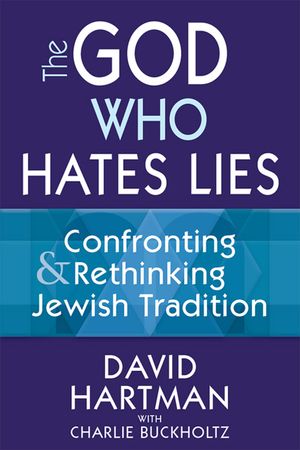 The God Who Hates Lies: Confronting & Rethinking Jewish Tradition image number 0