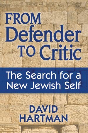 From Defender to Critic: The Search for a New Jewish Self image number 0