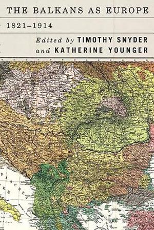 The Balkans as Europe, 1821-1914 image number 0