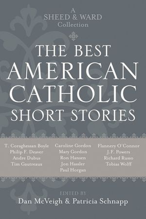 The Best American Catholic Short Stories: A Sheed & Ward Collection image number 0