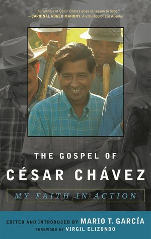 The Gospel of C&eacute;sar Ch&aacute;vez: My Faith in Action image number 0