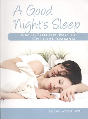 Good Night's Sleep : Simple, Effective Ways to Overcome Insomnia image number 0