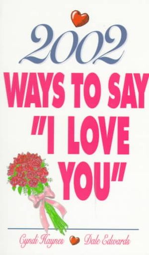 2002 Ways to Say "I Love You" image number 0