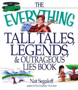 Everything Tall Tales Legends & Other Outrageous Lies image number 0