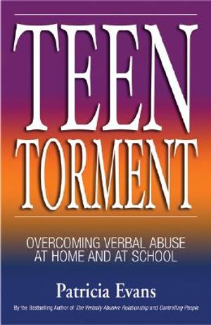 Teen Torment: Overcoming Verbal Abuse at Home and at School image number 0