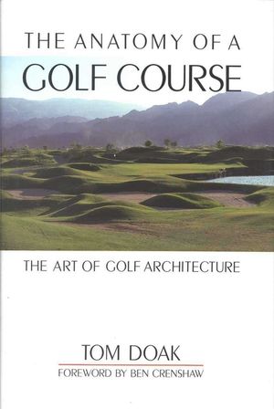 The Anatomy of a Golf Course: The Art of Golf Architecture image number 0