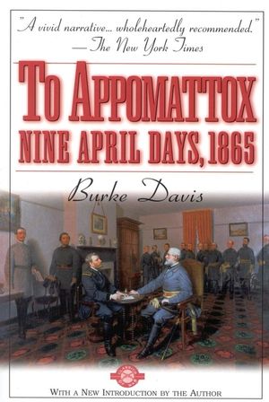 To Appomattox: Nine April Days, 1865 image number 0